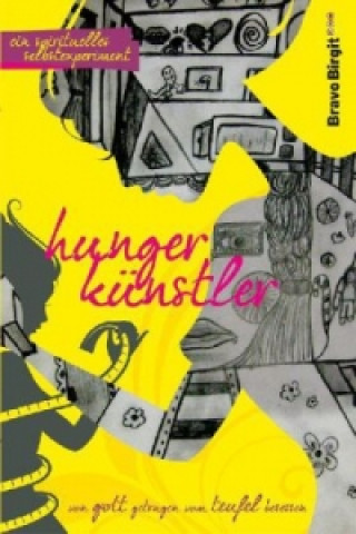 Libro Hungerkünstler Birgit Bravo