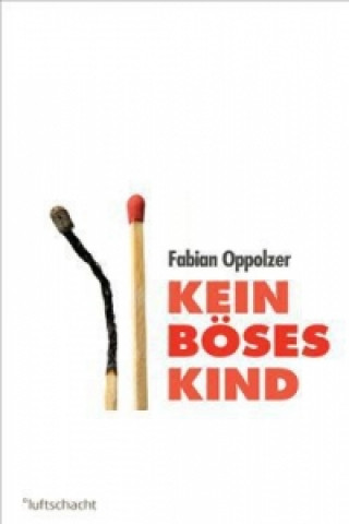 Kniha Kein böses Kind Fabian Oppolzer