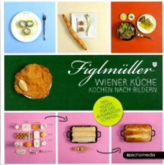Könyv Figlmüller - Wiener Küche Hans jr. Figlmüller