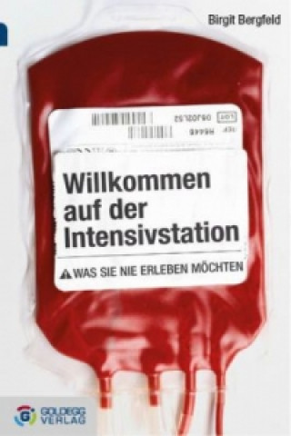 Book Willkommen auf der Intensivstation Birgit Bergfeld