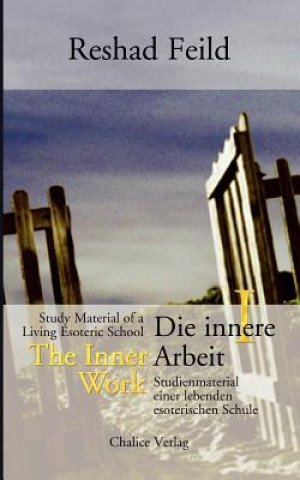 Kniha Die innere Arbeit, Band I. Bd.I Reshad Feild