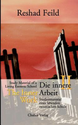 Könyv Die innere Arbeit, Band II. Bd.II Reshad Feild