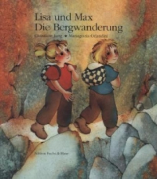 Book Lisa und Max. Das liechtensteinische Bilderbuch / Lisa und Max. Die Bergwanderung Christiane Jung