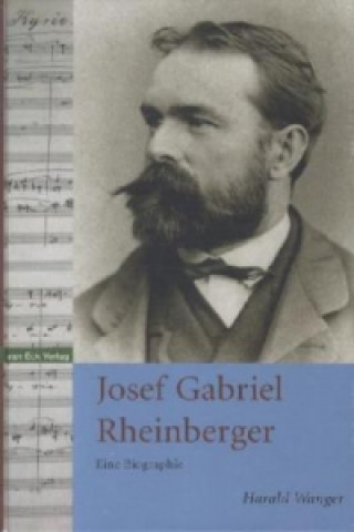 Kniha Josef Gabriel Rheinberger Harald Wanger