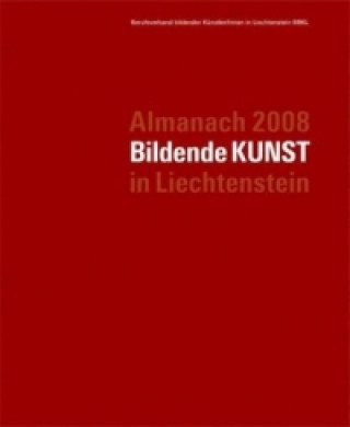 Książka Almanach 2008 - Bildende Kunst in Liechtenstein 