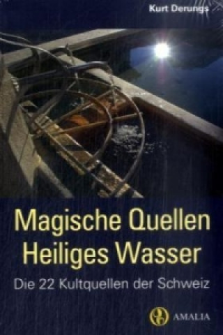 Buch Magische Quellen Heiliges Wasser Kurt Derungs