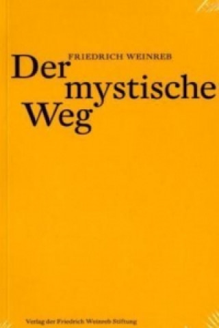 Книга Der mystische Weg Friedrich Weinreb