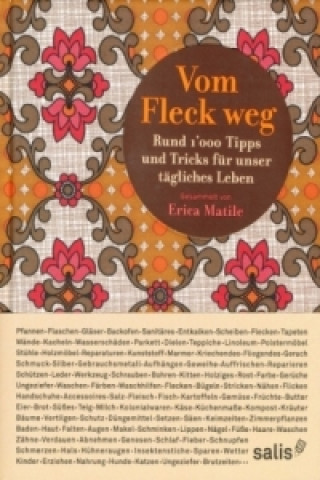 Könyv Vom Fleck weg. Bd.1 Erica Matile