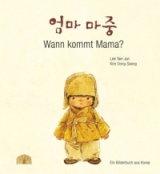 Книга Wann kommt Mama? ee Tae-Jun