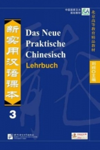Kniha Das Neue Praktische Chinesisch - Lehrbuch 3 Kai Zhang