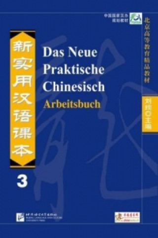 Kniha Das Neue Praktische Chinesisch - Arbeitsbuch 3 Katrin Buchta