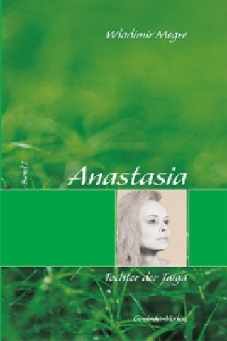 Книга Anastasia / Anastasia, Tochter der Taiga Helmut Kunkel