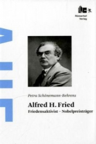 Kniha Alfred H. Fried Petra Schönemann-Behrens