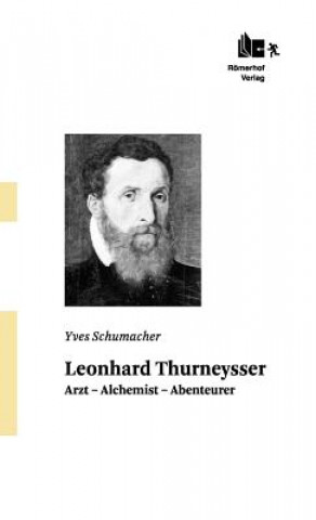 Könyv Leonhard Thurneysser Yves Schumacher