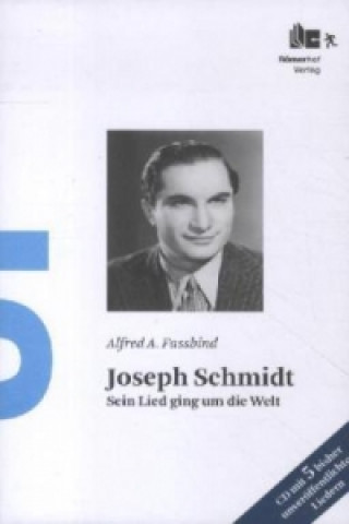 Książka Joseph Schmidt, m. Audio-CD Alfred A. Fassbind