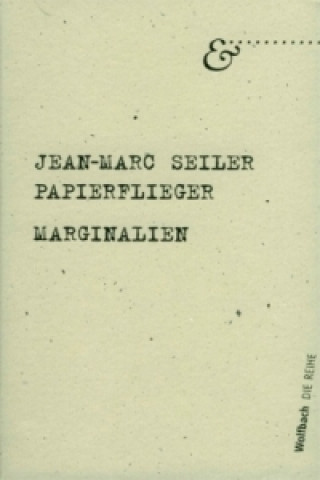 Kniha Papierflieger Jean-Marc Seiler