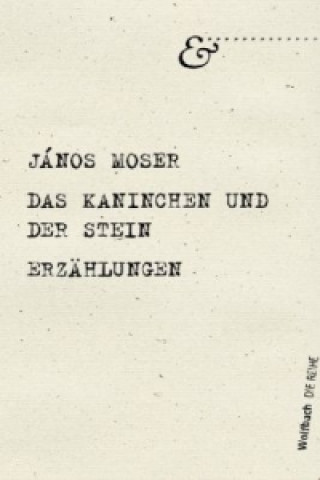 Kniha Das Kaninchen und der Stein János Moser