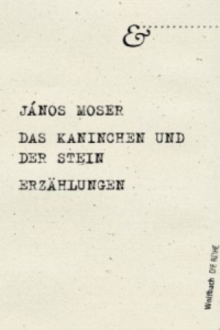 Buch Das Kaninchen und der Stein János Moser