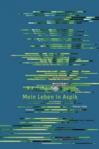 Книга Mein Leben in Aspik Steven Uhly