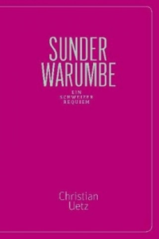 Buch Sunderwarumbe Christian Uetz