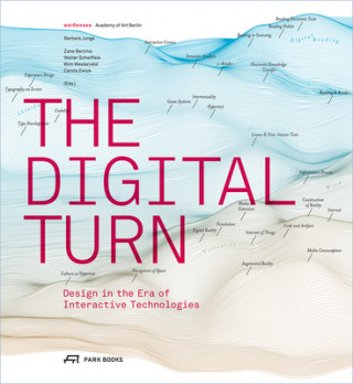 Knjiga Digital Turn - Design in the Era of Interactive Technologies Zane Berzina