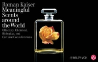Knjiga Meaningful Scents around the World R. Kaiser