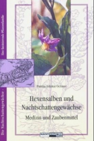 Buch Hexensalben und Nachtschattengewächse Patrizia F. Ochsner