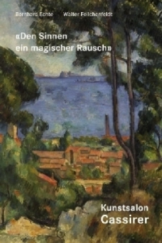 Книга "Den Sinnen ein magischer Rausch" / "Ganz eigenartige neue Wege", 2 Bde. Bernhard Echte