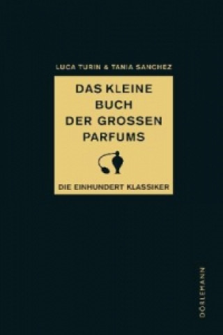Kniha Das kleine Buch der großen Parfums Luca Turin