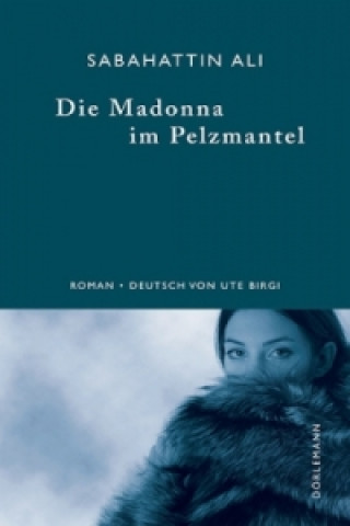 Kniha Die Madonna im Pelzmantel Sabahattin Ali