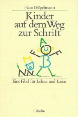 Kniha Kinder auf dem Weg zur Schrift Hans Brügelmann