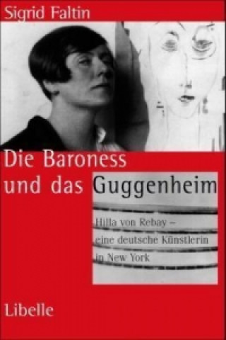 Kniha Die Baroness und das Guggenheim Sigrid Faltin