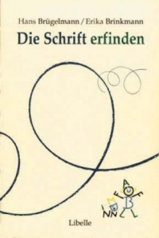 Livre Die Schrift erfinden Hans Brügelmann