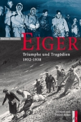 Kniha Eiger Rainer Rettner