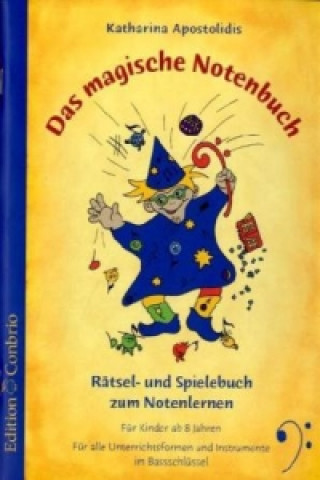 Materiale tipărite Das magische Notenbuch - Bassschlüssel Katharina Apostolidis