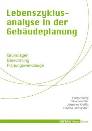 Kniha Lebenszyklusanalyse in der Gebäudeplanung Holger König