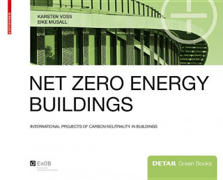 Kniha Net zero energy buildings Karsten Voss