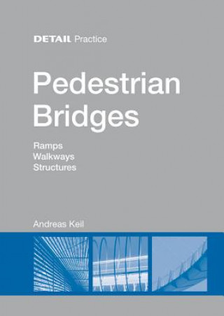 Książka Pedestrian Bridges Andreas Keil