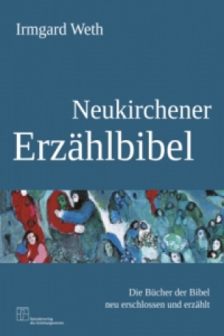 Könyv Neukirchener Erzählbibel Irmgard Weth