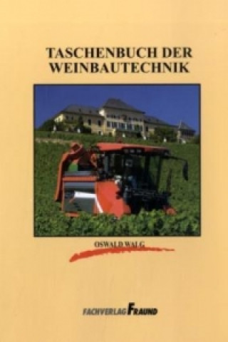 Carte Taschenbuch der Weinbautechnik Oswald Walg
