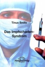 Könyv Das Impfschaden-Syndrom Tinus Smits