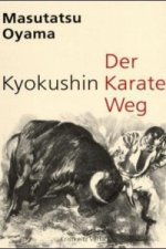 Könyv Der Kyokushin-Karate-Weg Masutatsu Oyama