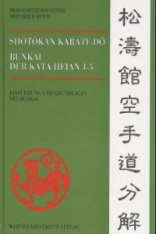 Könyv Shotokan Karate-do Bunkai der Kata Heian 1-5 Bernd Otterstätter