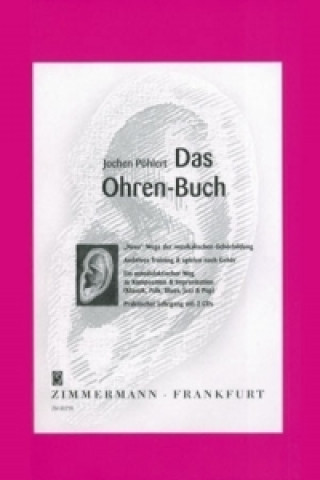 Könyv Das Ohren-Buch, m. 2 Audio-CDs Jochen Pöhlert