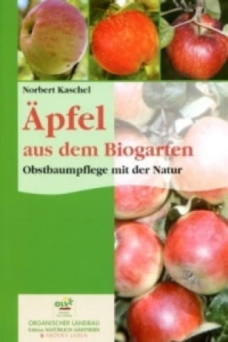 Könyv Äpfel aus dem Biogarten Norbert Kaschel