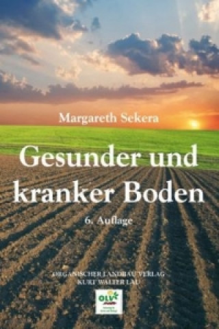 Книга Gesunder und kranker Boden Margareth Sekera