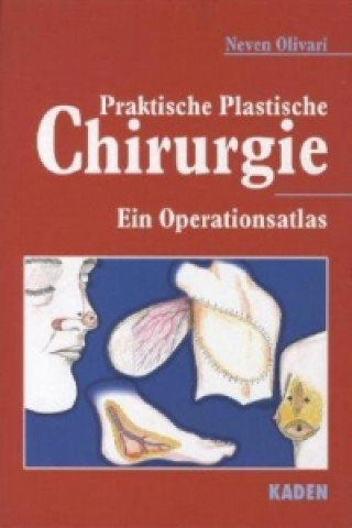 Kniha Praktische Plastische Chirurgie Neven Olivari