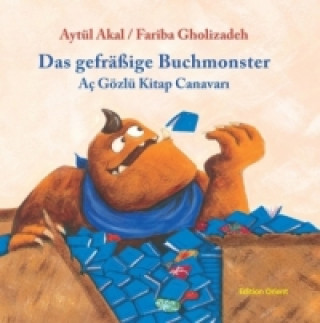 Könyv Das gefräßige Buchmonster. Ac Gözlü Kitap Canavari Aytül Akal