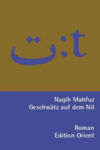 Carte Geschwätz auf dem Nil (Arabisch-Deutsch) Nagib Machfus