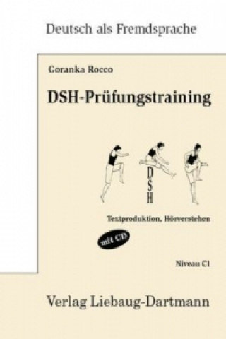 Kniha DSH-Prüfungstraining, m. Audio-CD Goranka Rocco